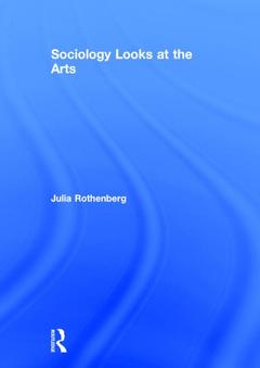 Couverture de l’ouvrage Sociology Looks at the Arts