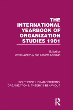 Couverture de l’ouvrage The International Yearbook of Organization Studies 1981 (RLE: Organizations)