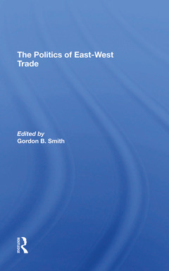 Couverture de l’ouvrage The Politics Of Eastwest Trade