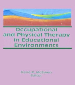 Couverture de l’ouvrage Occupational and Physical Therapy in Educational Environments