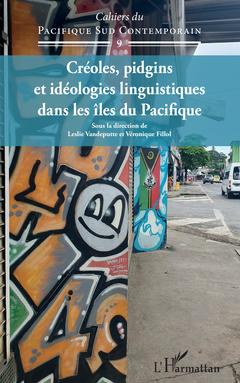 Couverture de l’ouvrage Créoles, pidgins et idéologies linguistiques dans les îles du Pacifique