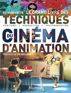 Couverture de l’ouvrage Le grand livre des techniques du cinéma d'animation