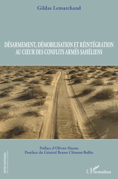 Couverture de l’ouvrage Désarmement, démobilisation et réintégration au coeur des conflits armés sahéliens