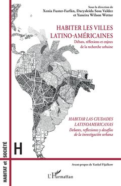 Couverture de l’ouvrage Habiter les villes latino-américaines