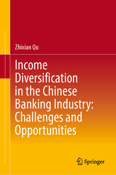 Couverture de l’ouvrage Income Diversification in the Chinese Banking Industry: Challenges and Opportunities