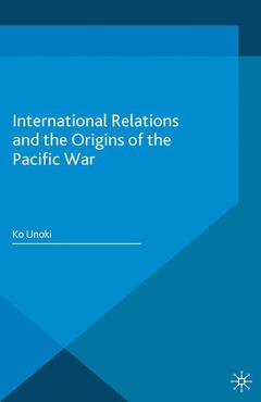 Cover of the book International Relations and the Origins of the Pacific War