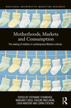 Couverture de l’ouvrage Motherhoods, Markets and Consumption