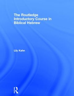 Couverture de l’ouvrage The Routledge Introductory Course in Biblical Hebrew