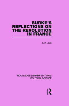Couverture de l’ouvrage Burke's Reflections on the Revolution in France (Routledge Library Editions: Political Science Volume 28)
