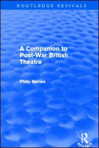 Cover of the book A Companion to Post-War British Theatre (Routledge Revivals)