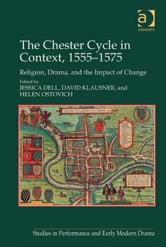 Cover of the book The Chester Cycle in Context, 1555-1575