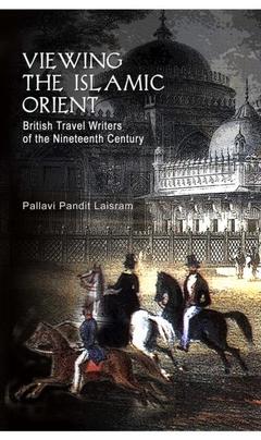 Cover of the book Viewing the Islamic Orient