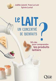 Cover of the book Le lait, un concentré de bienfaits ?