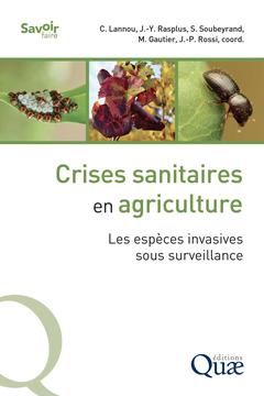 Couverture de l’ouvrage Crises sanitaires en agriculture