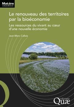 Couverture de l’ouvrage Le renouveau des territoires par la bioéconomie