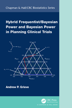 Couverture de l’ouvrage Hybrid Frequentist/Bayesian Power and Bayesian Power in Planning Clinical Trials