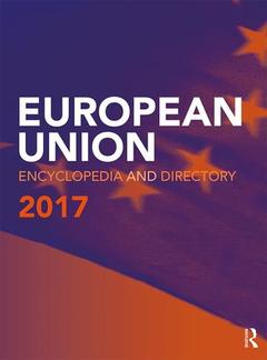 Couverture de l’ouvrage European Union Encyclopedia and Directory 2017