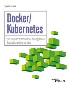 Couverture de l’ouvrage Docker / Kubernetes