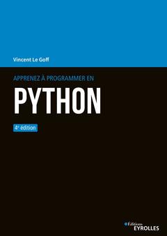 Couverture de l’ouvrage Apprenez à  programmer en Python - 4e