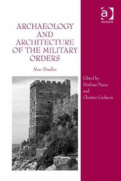 Couverture de l’ouvrage Archaeology and Architecture of the Military Orders