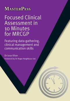 Couverture de l’ouvrage Focused Clinical Assessment in 10 Minutes for MRCGP