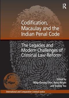 Couverture de l’ouvrage Codification, Macaulay and the Indian Penal Code