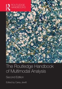 Couverture de l’ouvrage The Routledge Handbook of Multimodal Analysis