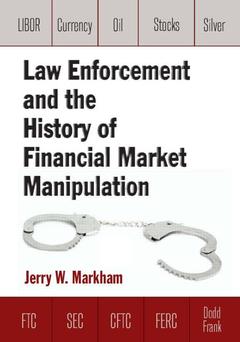 Cover of the book Law Enforcement and the History of Financial Market Manipulation