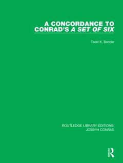Couverture de l’ouvrage A Concordance to Conrad's A Set of Six