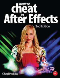 Couverture de l’ouvrage How to Cheat in After Effects