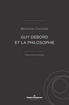 Couverture de l’ouvrage Guy Debord et la philosophie
