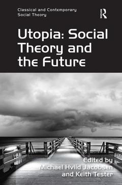 Couverture de l’ouvrage Utopia: Social Theory and the Future