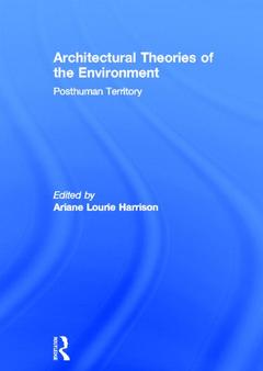 Couverture de l’ouvrage Architectural Theories of the Environment