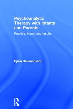 Couverture de l’ouvrage Psychoanalytic Therapy with Infants and their Parents