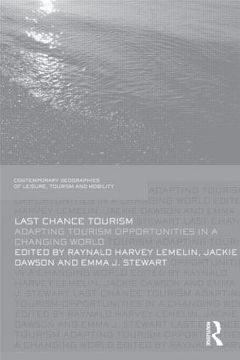 Couverture de l’ouvrage Last Chance Tourism