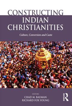 Couverture de l’ouvrage Constructing Indian Christianities