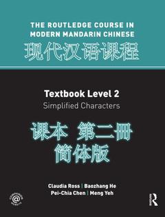 Couverture de l’ouvrage Routledge Course In Modern Mandarin Chinese Level 2 (Simplified)