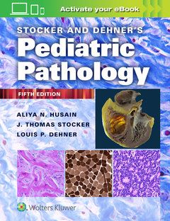 Couverture de l’ouvrage Stocker and Dehner's Pediatric Pathology