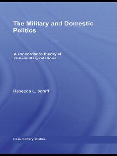 Couverture de l’ouvrage The Military and Domestic Politics