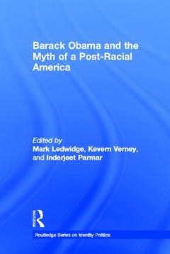 Couverture de l’ouvrage Barack Obama and the Myth of a Post-Racial America
