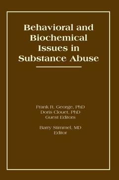 Couverture de l’ouvrage Behavioral and Biochemical Issues in Substance Abuse