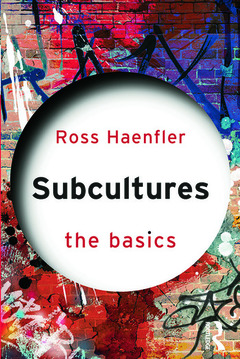 Couverture de l’ouvrage Subcultures: The Basics