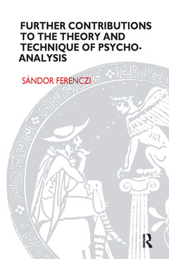 Couverture de l’ouvrage Further Contributions to the Theory and Technique of Psycho-analysis
