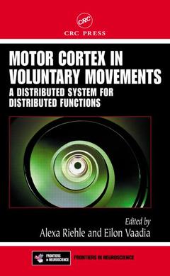 Couverture de l’ouvrage Motor Cortex in Voluntary Movements