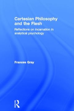 Couverture de l’ouvrage Cartesian Philosophy and the Flesh