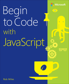 Couverture de l’ouvrage Begin to Code with JavaScript