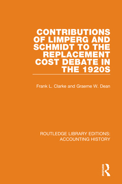 Couverture de l’ouvrage Contributions of Limperg and Schmidt to the Replacement Cost Debate in the 1920s