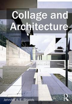 Couverture de l’ouvrage Collage and Architecture