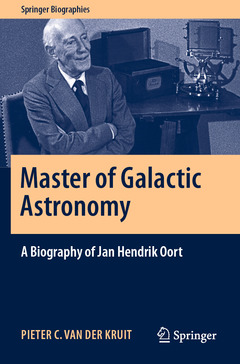 Couverture de l’ouvrage Master of Galactic Astronomy: A Biography of Jan Hendrik Oort