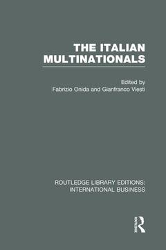 Couverture de l’ouvrage The Italian Multinationals (RLE International Business)